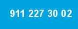 911 227 30 02